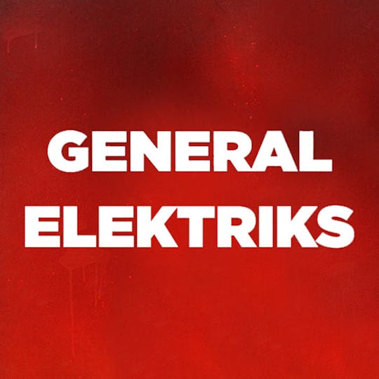 General Elektriks + 1ere Partie