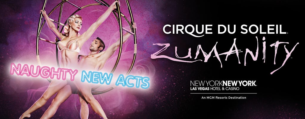 Cirque du Soleil Zumanity w hotelu New York-New York w Las Vegas - Bilety