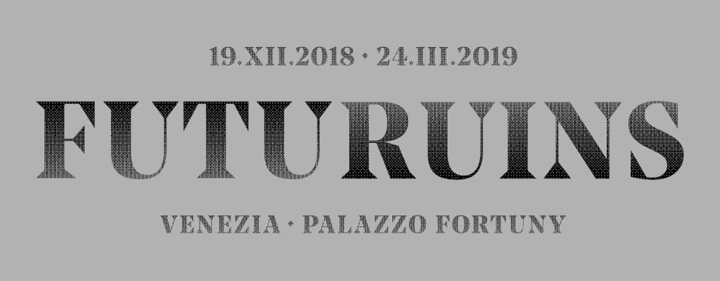 Biglietti per la mostra "Futuruins" a Palazzo Fortuny