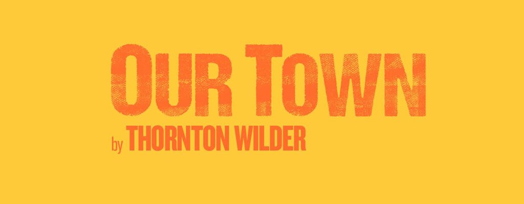 Our Town Open Air Theatre Tickets
