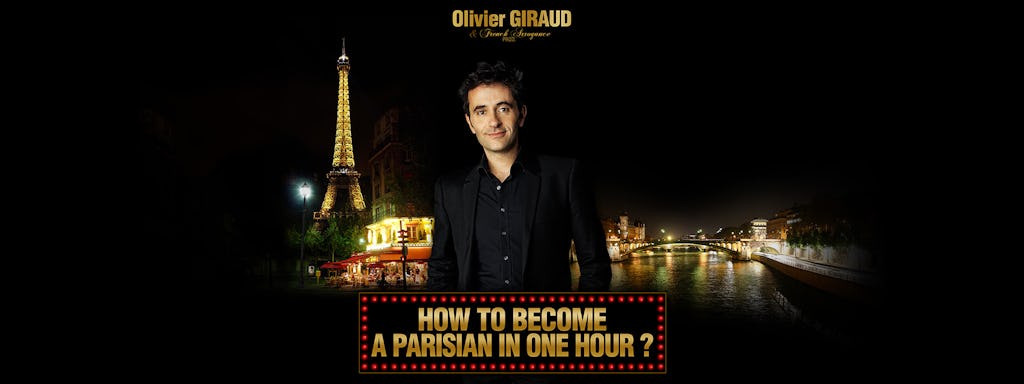 Ticket für die Show  "How to become Parisian in one hour"