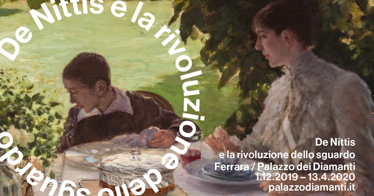 Biglietti a data aperta per la mostra "De Nittis e la rivoluzione dello sguardo" a Palazzo dei Diamanti