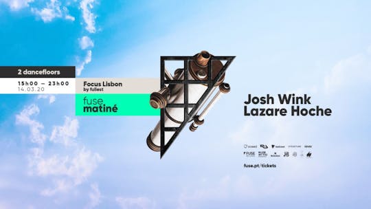 Fuse Matiné: Josh Wink & Lazare Hoche