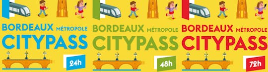 Bordeaux City Pass with validity 24h, 48h or 72h