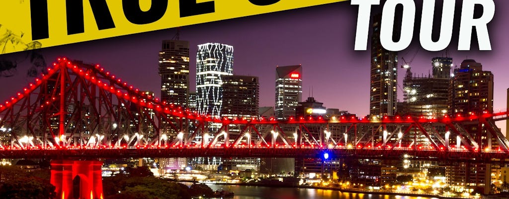 Brisbane's dark stories true crime tour