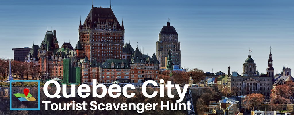 Quebec City Tourist Scavenger Hunt