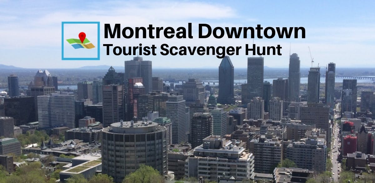 Montreal Downtown Tourist Scavenger Hunt Musement