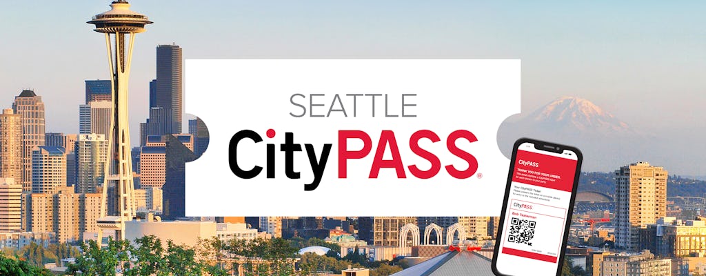 Seattle CityPASS Mobile Ticket