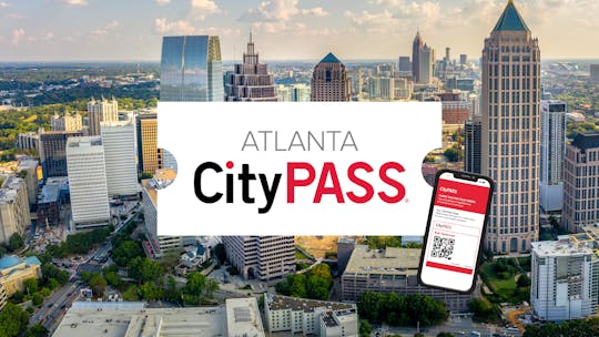 Atlanta CityPASS mobile ticket