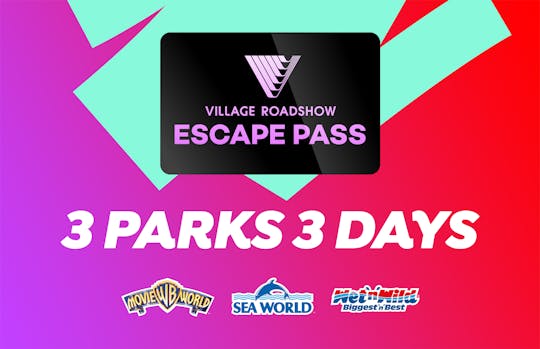 3 day pass: Warner Bros. Movie World, Sea World and Wet’n’Wild