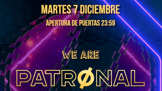 We Are Patronal - Martes 7 Diciembre