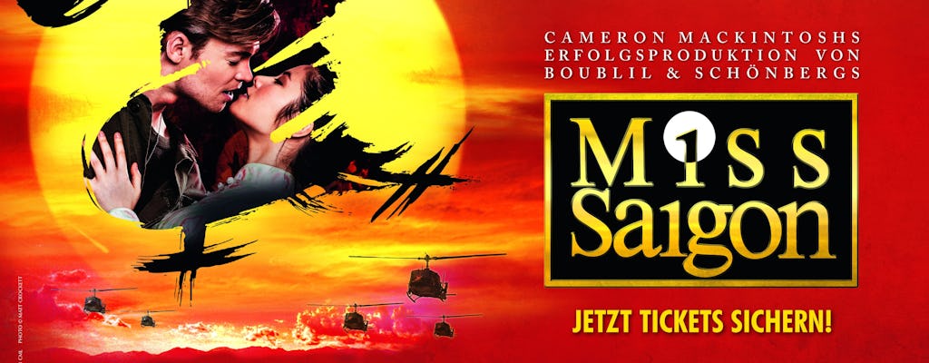 Tickets for the musical MISS SAIGON at Raimund Theater Vienna