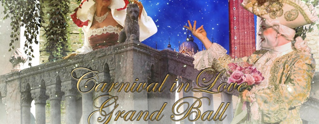 Biglietti per il gran ballo di carnevale innamorato e la serenata veneziana