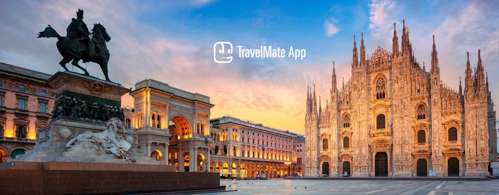 Milan audio guide with TravelMate app