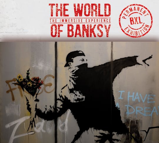 The World of Banksy exhibition in Brussels entrance tickets