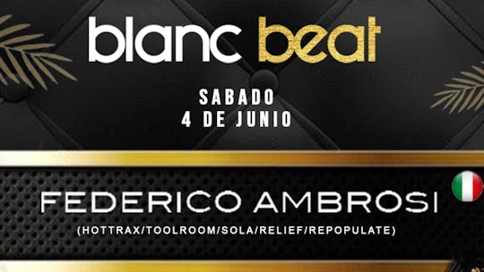 Blanc Beat (madrid) - Federico Ambrosi - Sabado 4 Junio