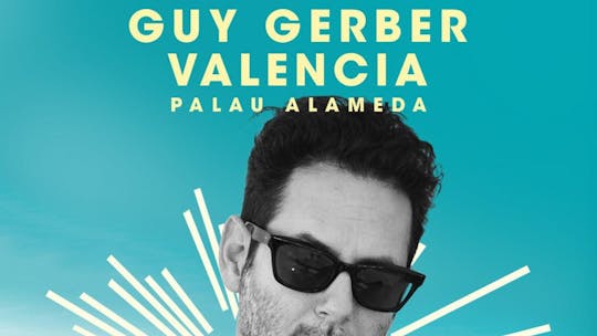 Guy Gerber @ Palau Alameda