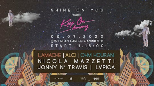 Shine On You Meets Keep On Dancing Ibiza With Lamache, Ohm Hourani, Alci At Q35 - Azimut Club