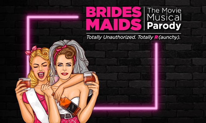 Bilhetes Bridesmaids: The Unauthorized Movie Musical Parody