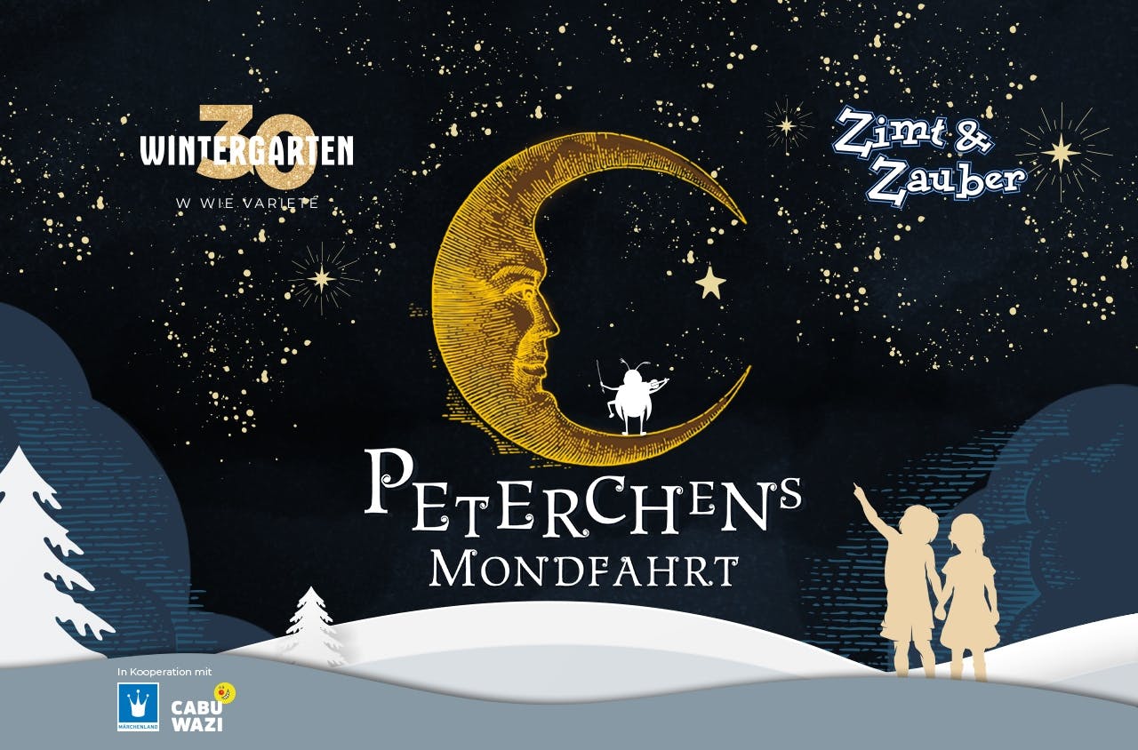 Eintrittskarten zum Kinder Varieté Peterchens Mondfahrt