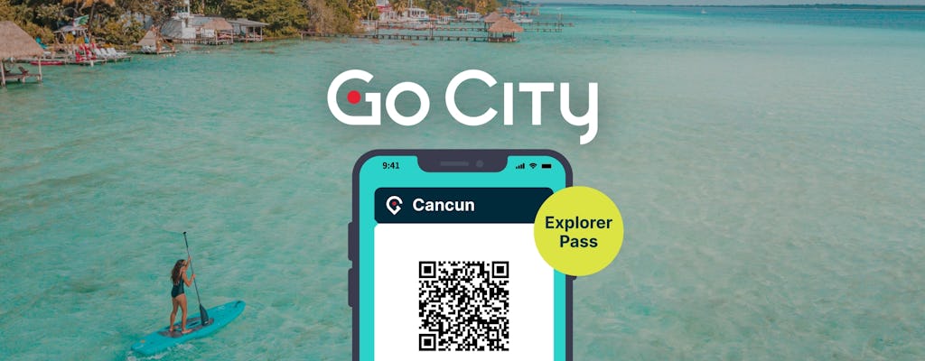Go City |Tarjeta turística Cancun Explorer Pass