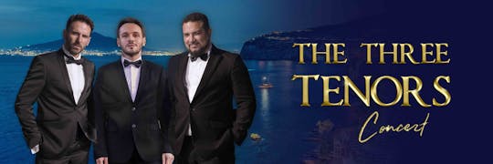 Opera Arias, Naples and Songs in Sorrento with the Three Tenors