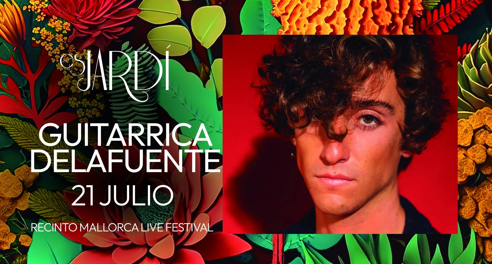 Guitarricadelafuente - Es Jardí Festival