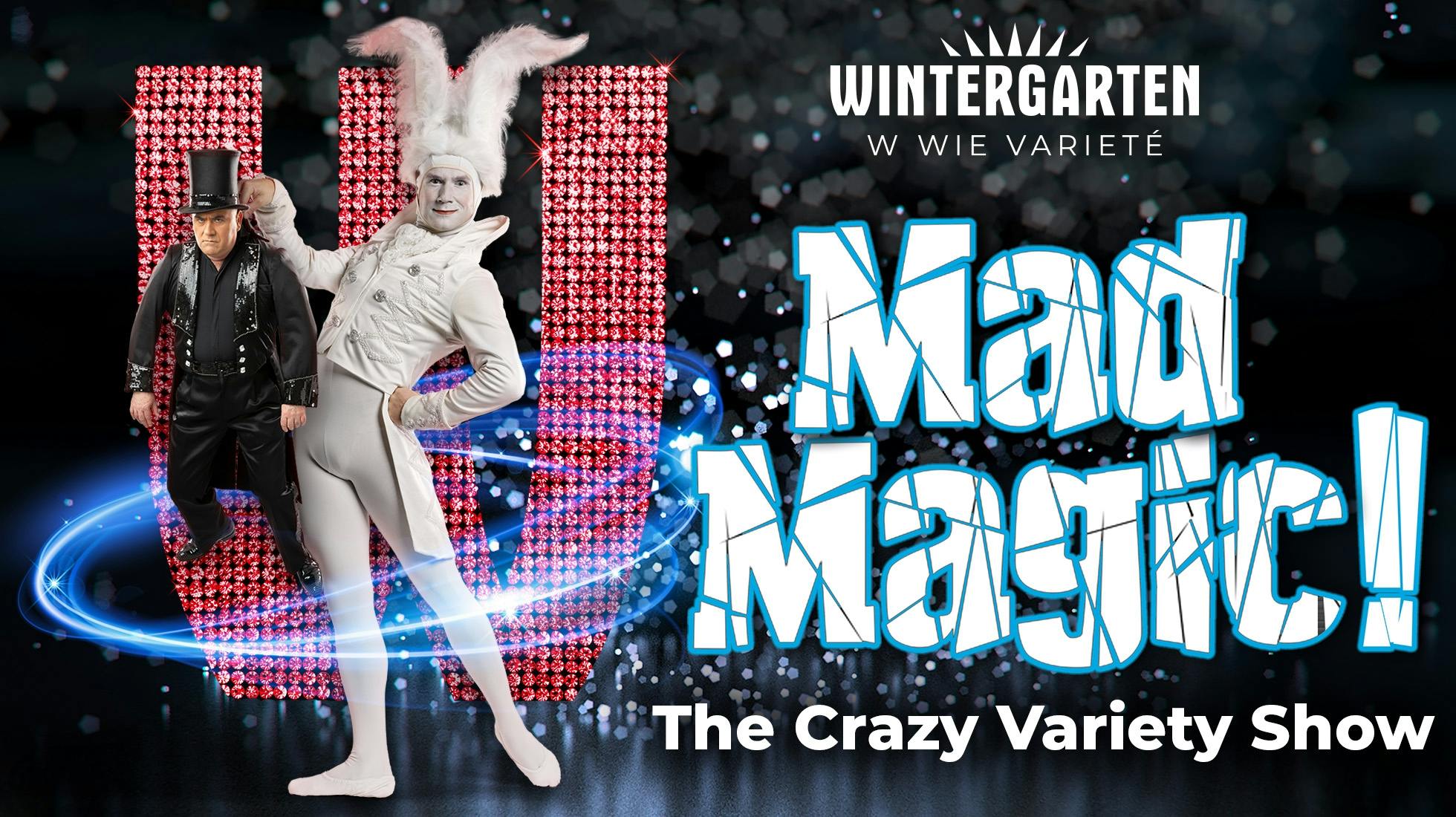 Mad Magic show at Wintergarten Berlin