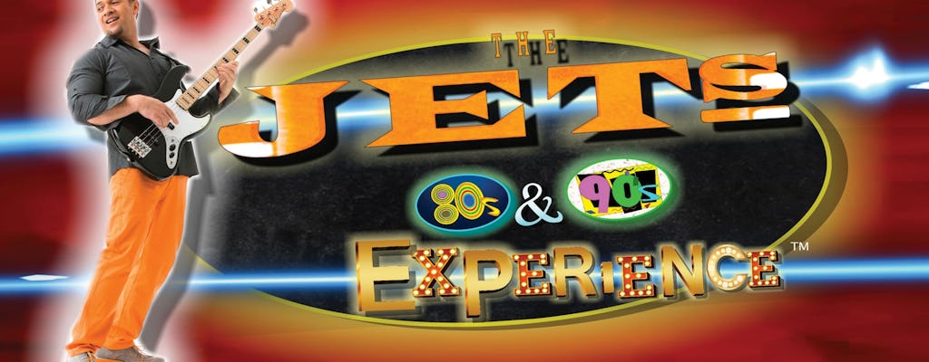 The Jets 80s and 90s experience