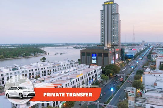 Prywatny transfer z lotniska Can Tho do hotelu w Can Tho lub naprzeciwko