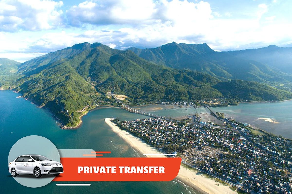 Private transfer between Hoi An's city centre and Hai Van or Lang Co