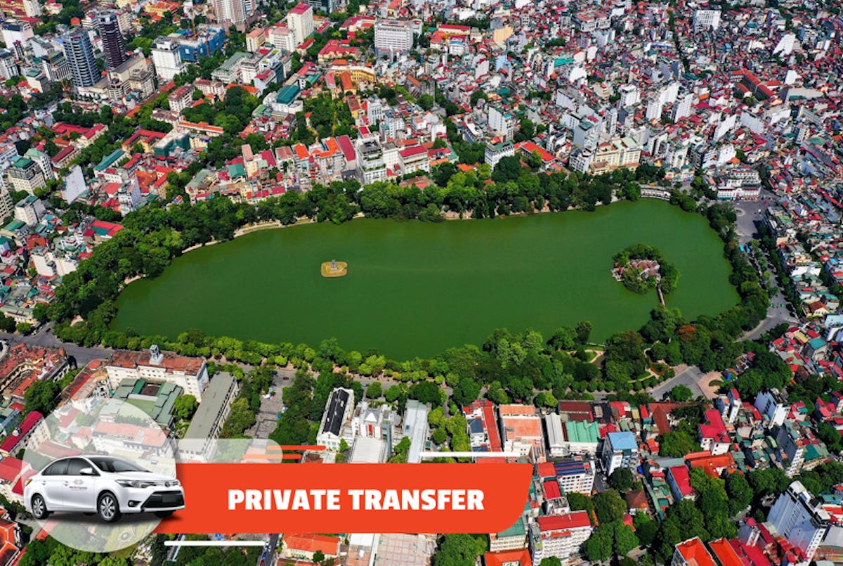 Private transfer from the Noi Bai Airport to central Hanoi or vice versa