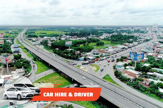 Long Thanh or Song Be car hire with driver from Thu Duc in Ho Chi Minh