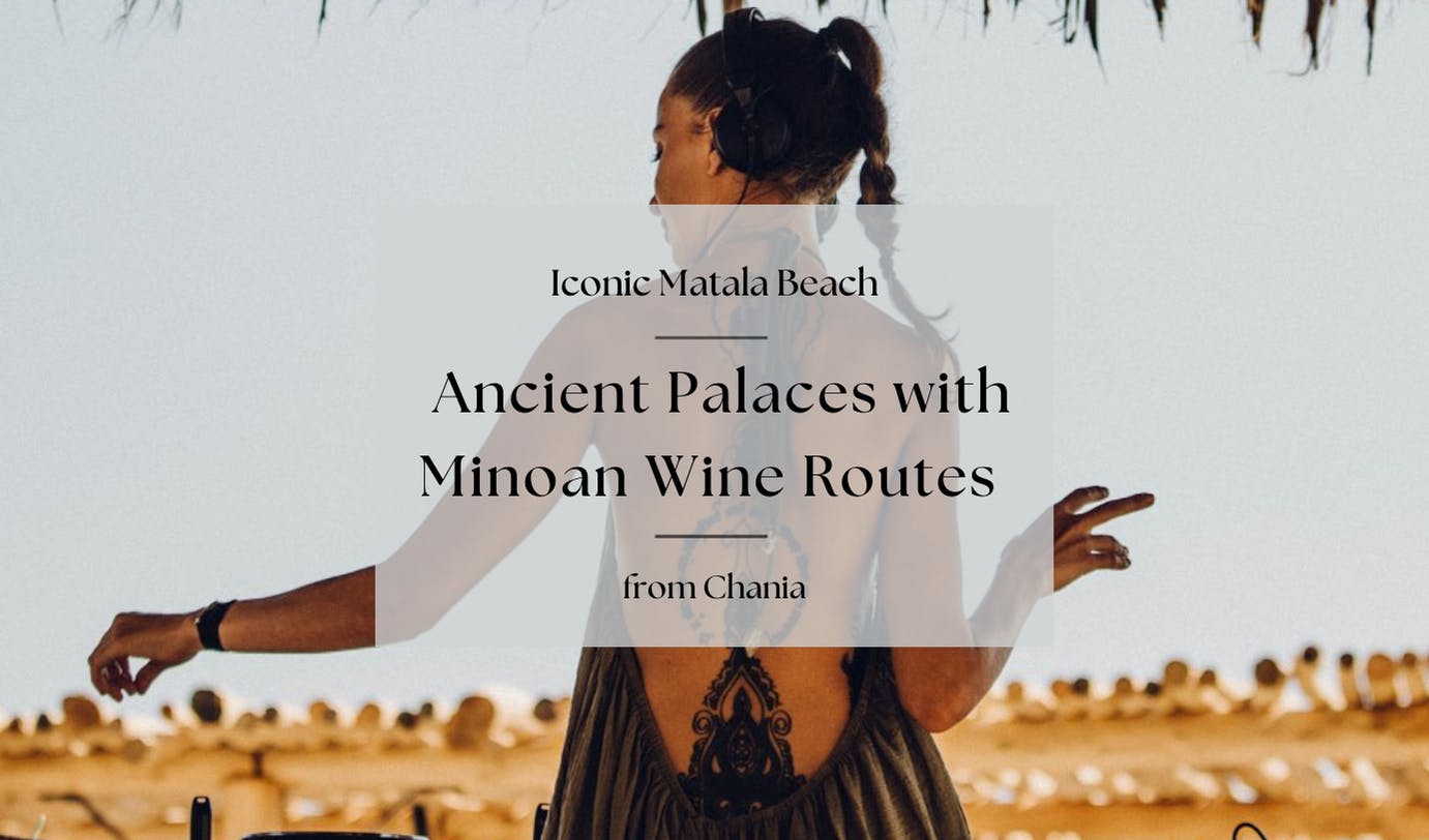Palácios antigos com rotas de vinho minóicas e praia de Matala de Chania e Rethymno