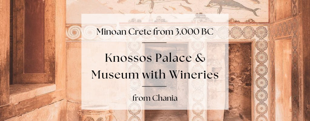 Visite du palais de Knossos et du musée d'Héraklion au départ de La Canée