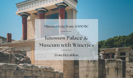 Tour van Knossos-paleis en museum met een wijnroute door Heraklion