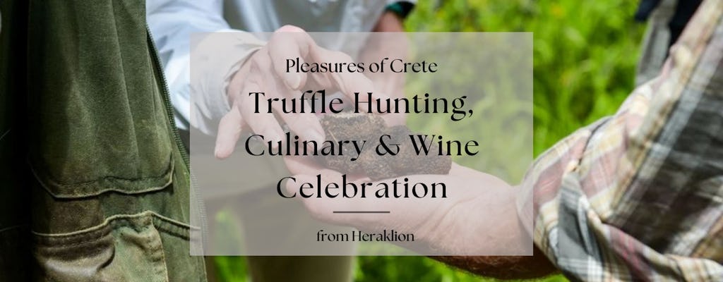 Tour de caza de trufas y celebración culinaria desde Heraklion