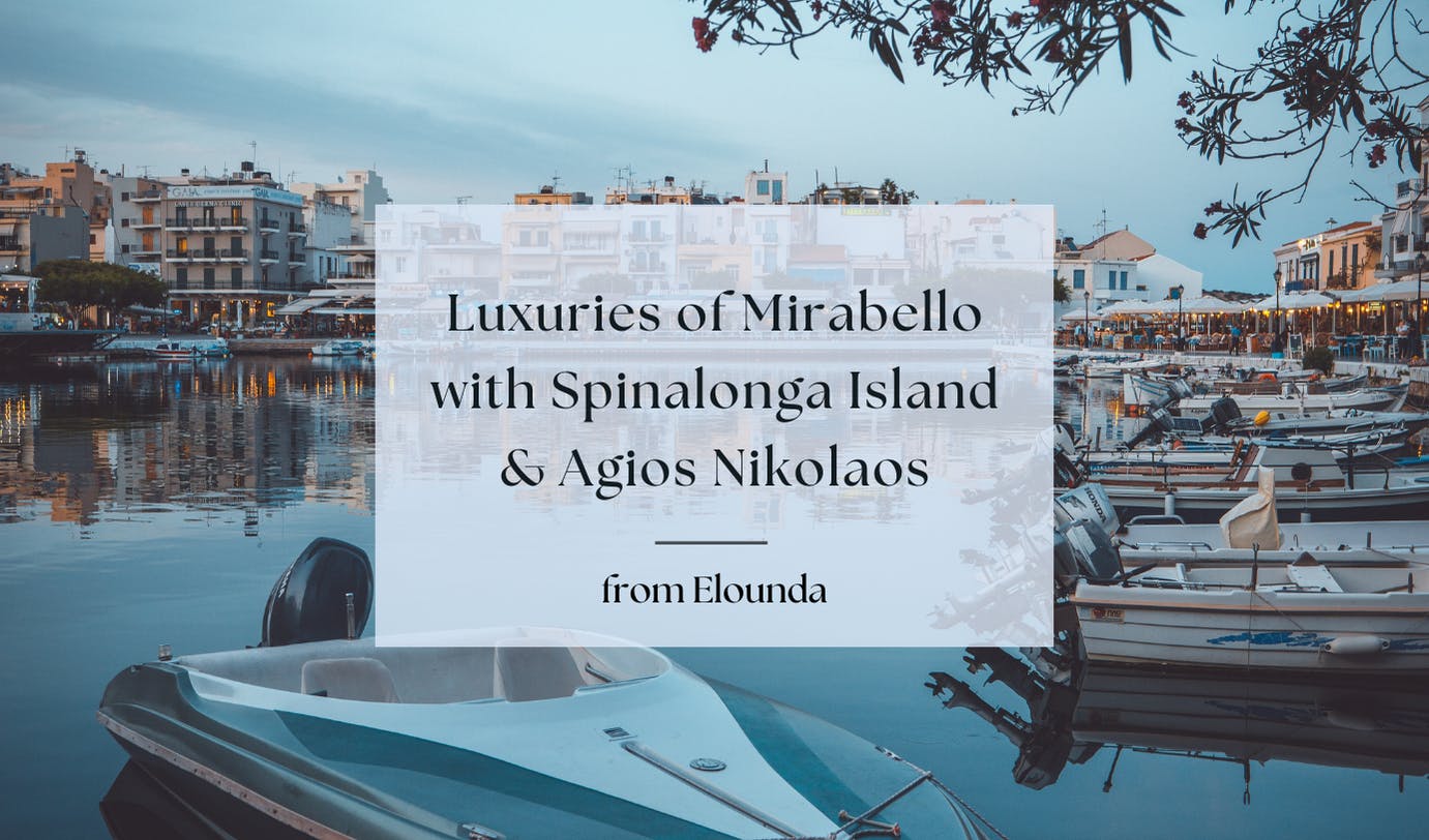 Mirabello en Agios Nikolaos privérondleiding vanuit Elounda