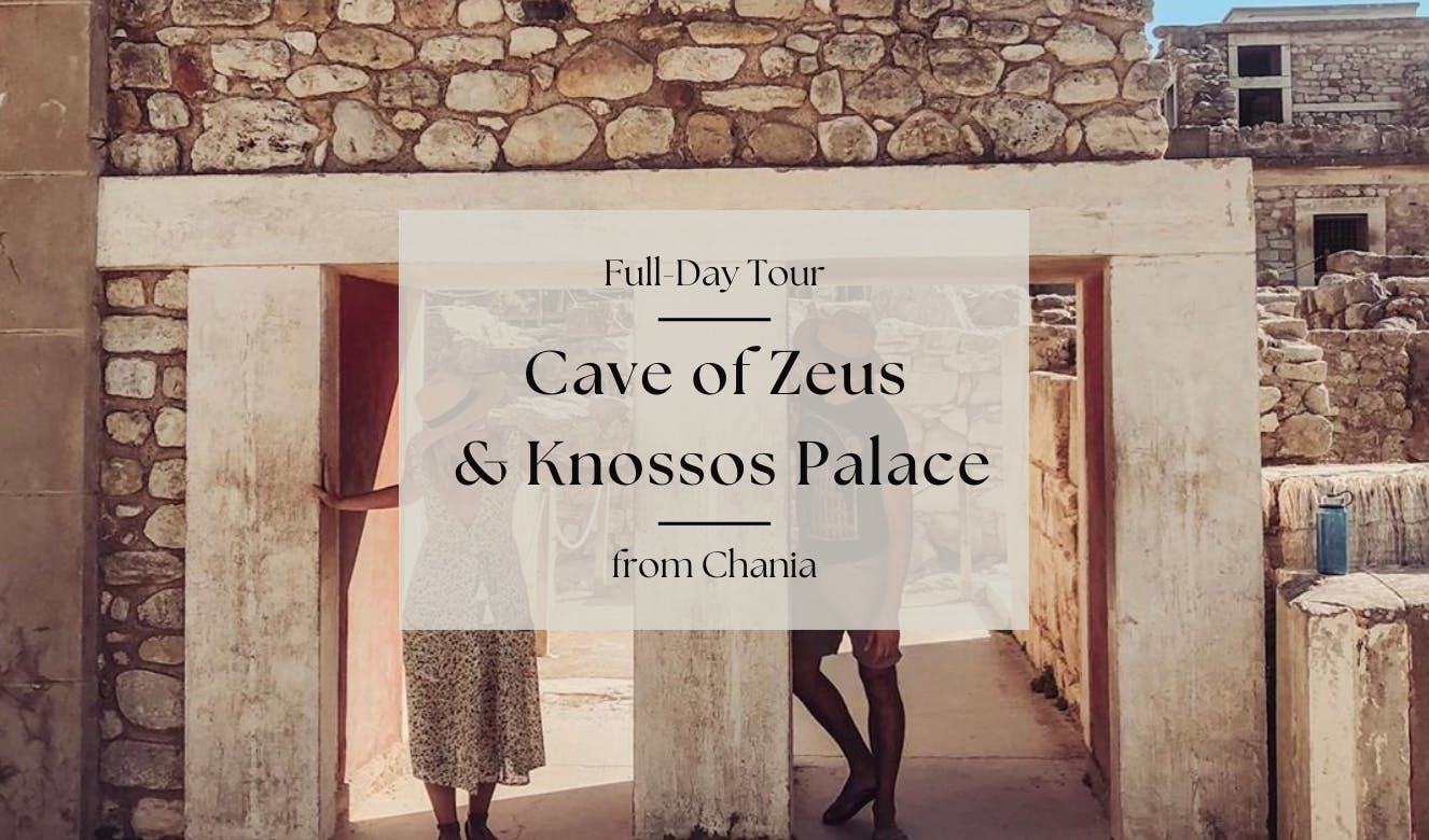 Tour privado pela Caverna de Zeus e pelo palácio de Cnossos saindo de Chania e Rethymno