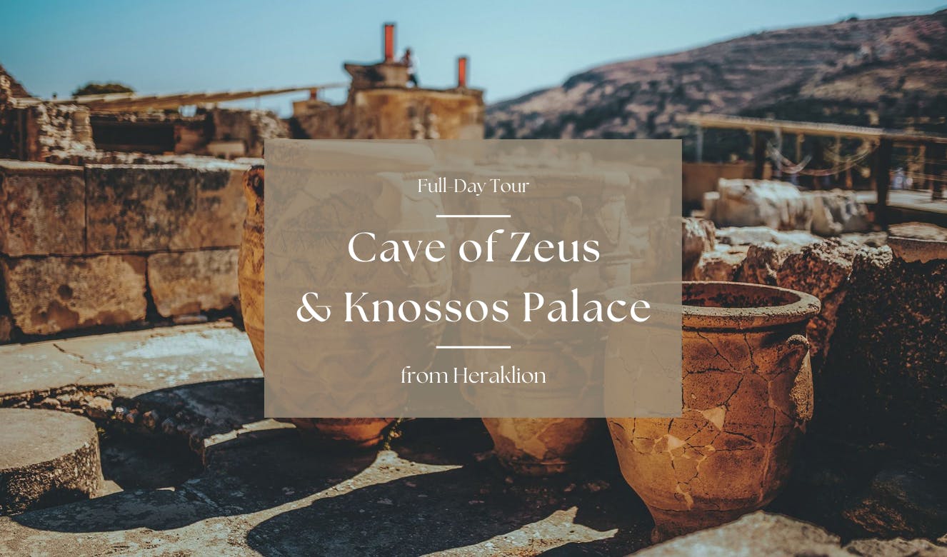 Visite privée VIP de la grotte de Zeus et du palais de Knossos au départ d'Héraklion et d'Elounda