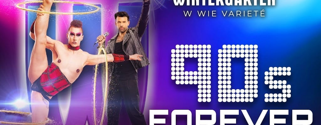 Tickets for Variety Show 90s FOREVER - Hits & Acrobatics