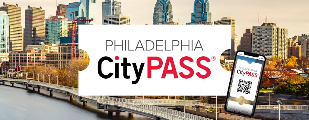 Filadélfia CityPASS®
