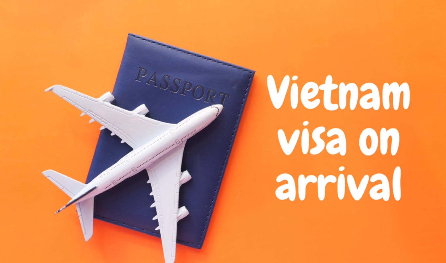 Vietnam Tourist Visa on Arrival Service