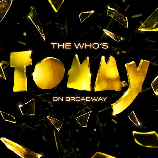 The Who's TOMMY on Broadway