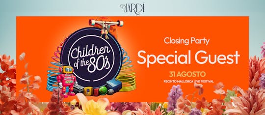 Childrens of the 80´s Closing Party 2024 Entrance Tickets