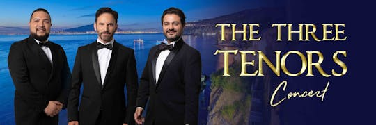 Arias de ópera en Nápoles y canciones en Sorrento con los Tres Tenores