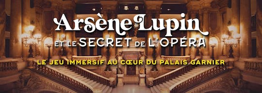 Arsène Lupin y el secreto de la ópera: Juego de investigación