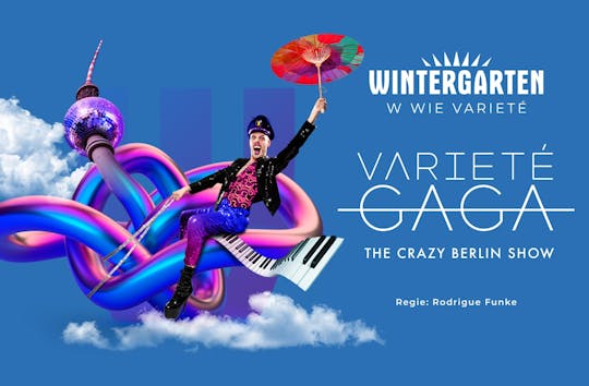 Ingressos para o show Variete Gaga no Wintergarten em Berlim