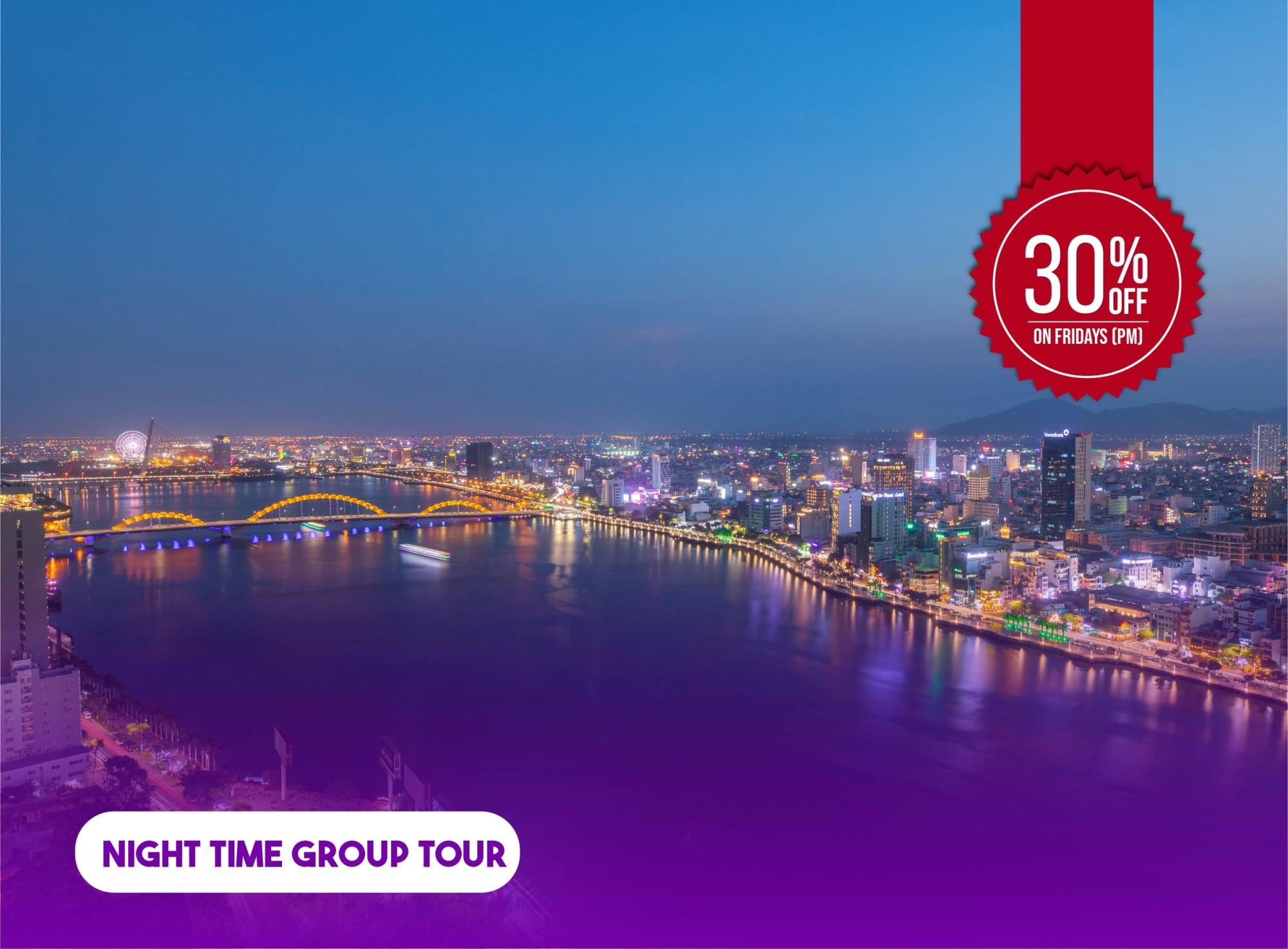 Da Nang nightlife tour and sun wheel ride experience with dinner