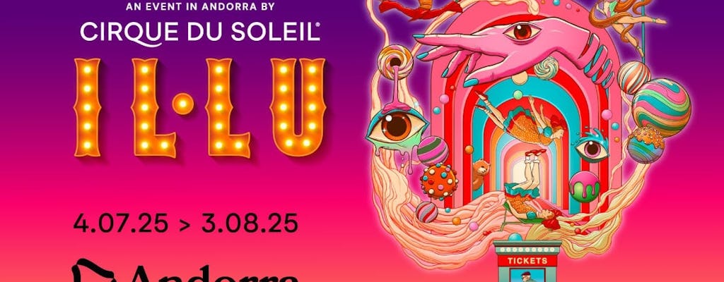 Cirque du Soleil IL·LU and Tibetan Bridge & Roc del Quer Viewpoint Package